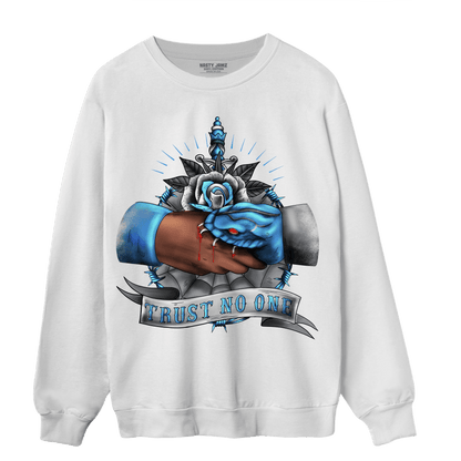 University Blue 5s Sweatshirt Match Trust No One Old School - NastyJamz