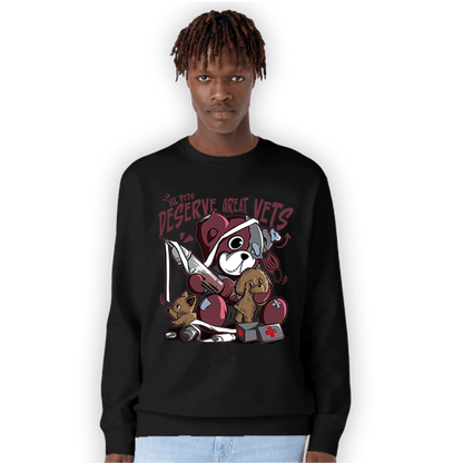 Burgundy 5s Sweatshirt Match Veterinary BER - NastyJamz