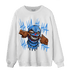 University Blue 5s Sweatshirt Match We Are All Clowns - NastyJamz