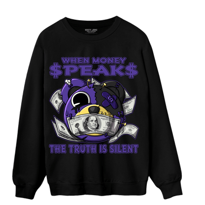 Field Purple 12s Sweatshirt Match When Money Speaks Ber - NastyJamz