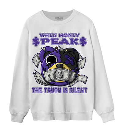 Field Purple 12s Sweatshirt Match When Money Speaks Ber - NastyJamz