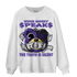 Field Purple 12s Sweatshirt Match When Money Speaks Ber - NastyJamz