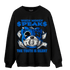 Royal Reimagined 1s Sweatshirt Match When Money Speaks Ber - NastyJamz
