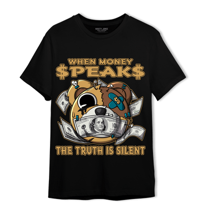 Cacao Wow 4s T Shirt Match When Money Speaks Ber - NastyJamz