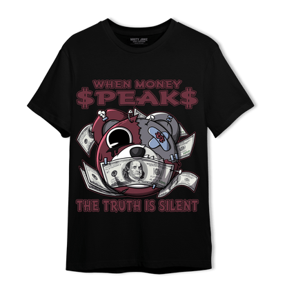 Burgundy 5s T Shirt Match When Money Speaks Ber - NastyJamz