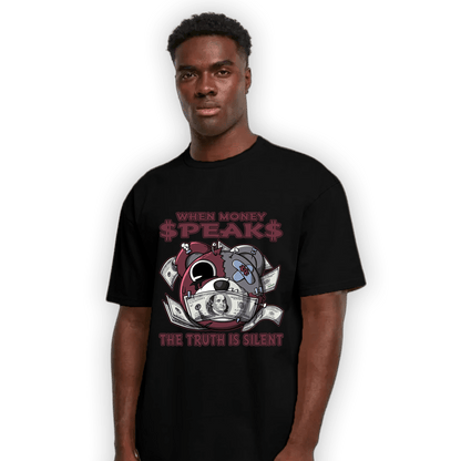 Burgundy 5s T Shirt Match When Money Speaks Ber - NastyJamz