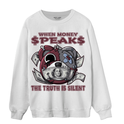 Burgundy 5s Sweatshirt Match When Money Speaks Ber - NastyJamz