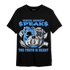 University Blue 5s T Shirt Match When Money Speaks Ber - NastyJamz