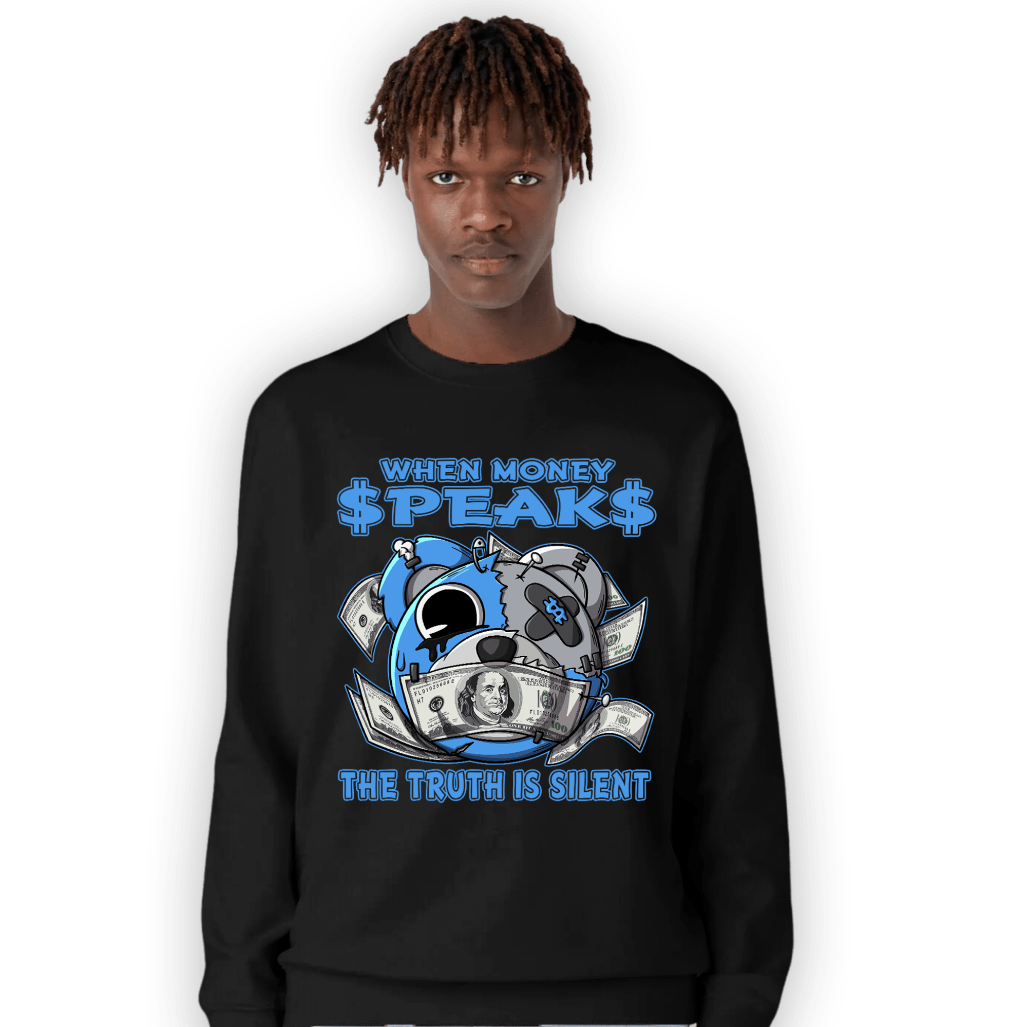 University Blue 5s Sweatshirt Match When Money Speaks Ber - NastyJamz