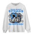 University Blue 5s Sweatshirt Match When Money Speaks Ber - NastyJamz