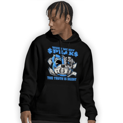 University Blue 5s Hoodie Match When Money Speaks Ber - NastyJamz