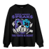Aqua 6s Sweatshirt Match When Money Speaks Ber - NastyJamz