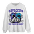 Aqua 6s Sweatshirt Match When Money Speaks Ber - NastyJamz