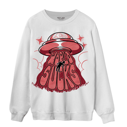 Dunk Low WMNS Valentine Day Sweatshirt Match World Sucks - NastyJamz