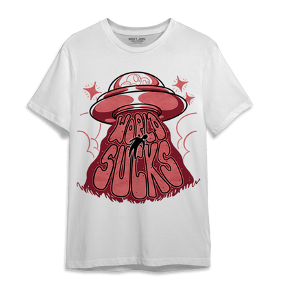 Dunk Low WMNS Valentine Day T Shirt Match World Sucks - NastyJamz