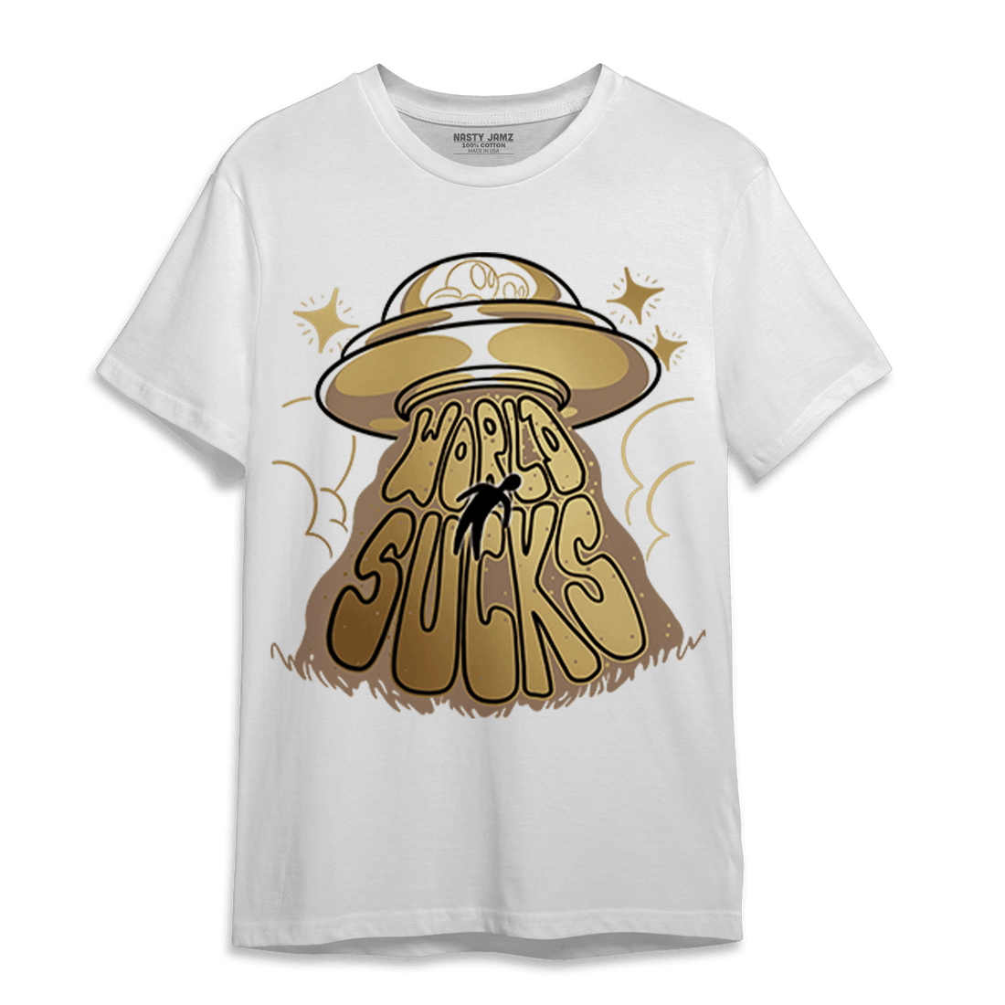 High OG Metallic Gold 1s T Shirt Match World Sucks - NastyJamz