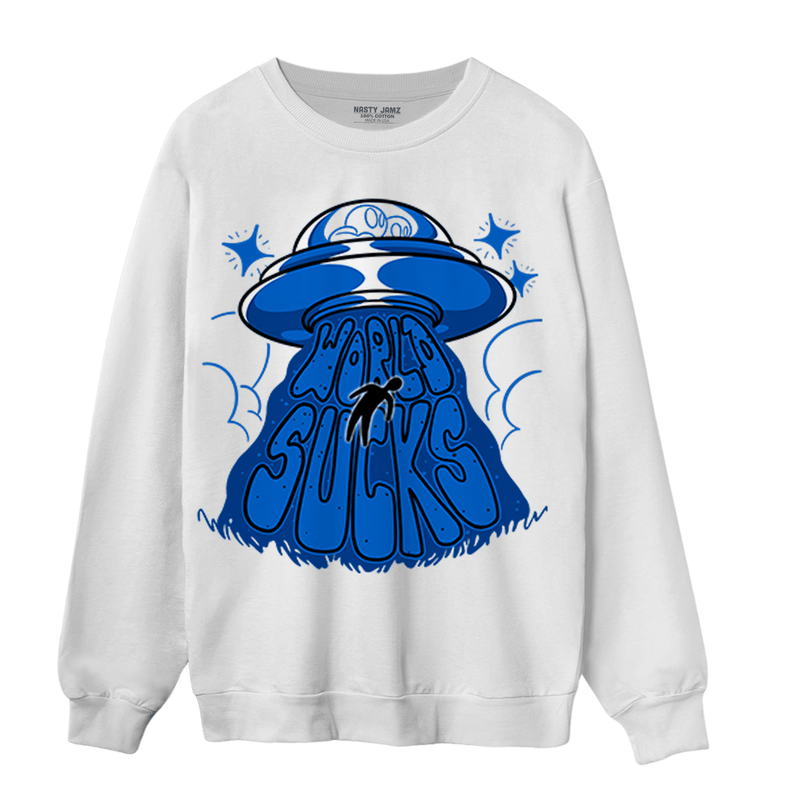 Royal Reimagined 1s Sweatshirt Match World Sucks - NastyJamz