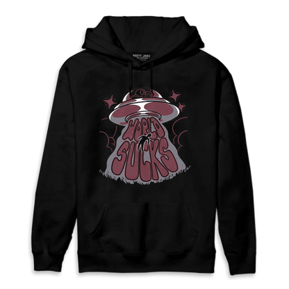 Burgundy 5s Hoodie Match World Sucks - NastyJamz