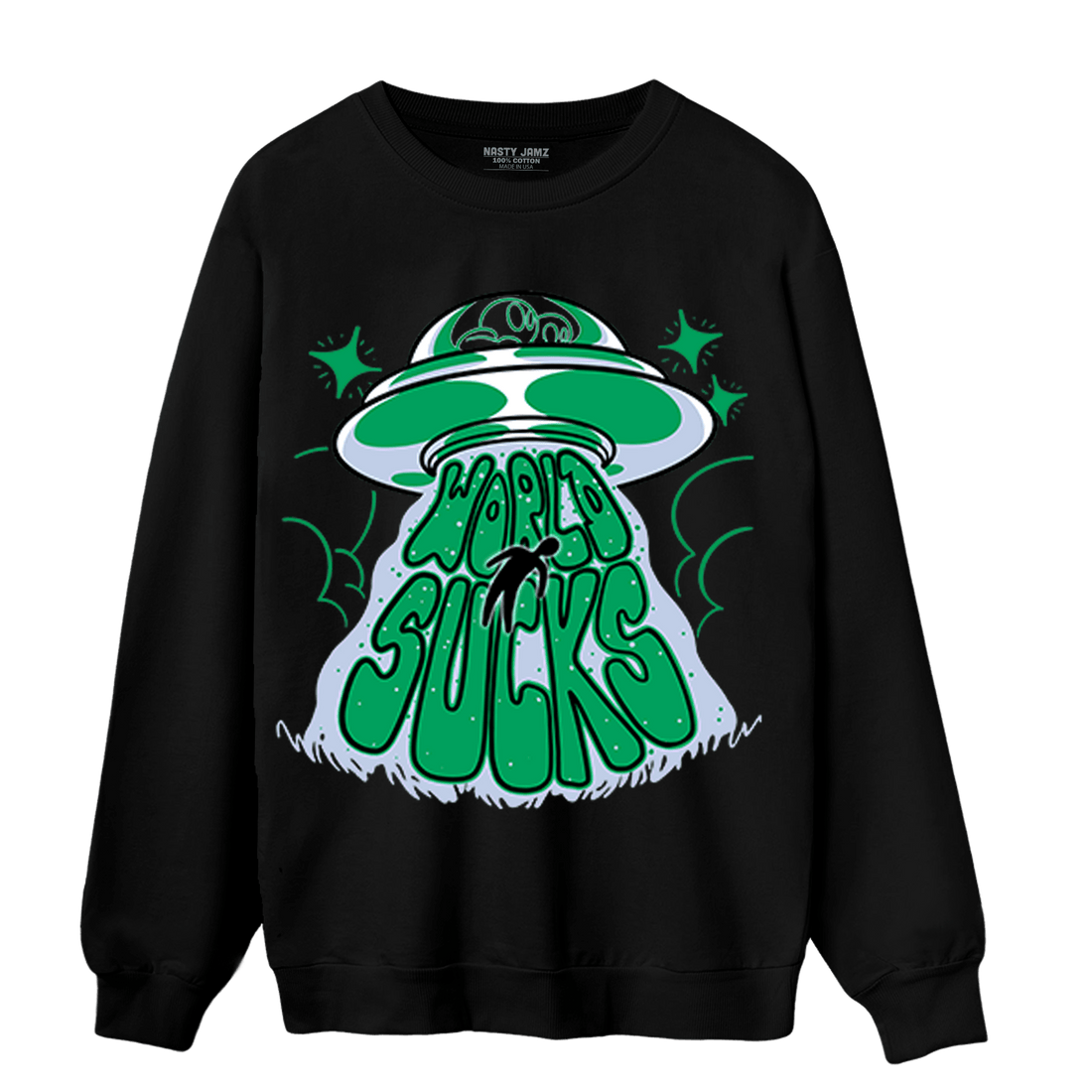 Lucky Green 5s Sweatshirt Match World Sucks - NastyJamz