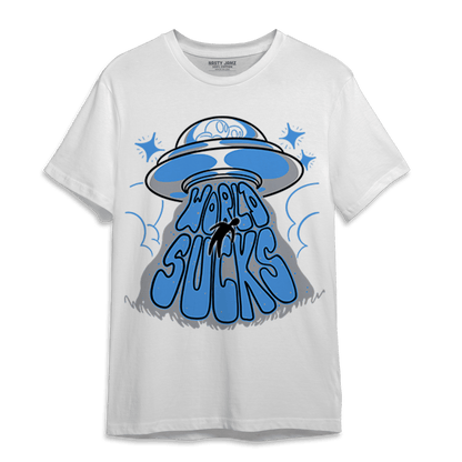 University Blue 5s T Shirt Match World Sucks - NastyJamz