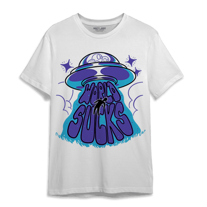 Aqua 6s T Shirt Match World Sucks - NastyJamz